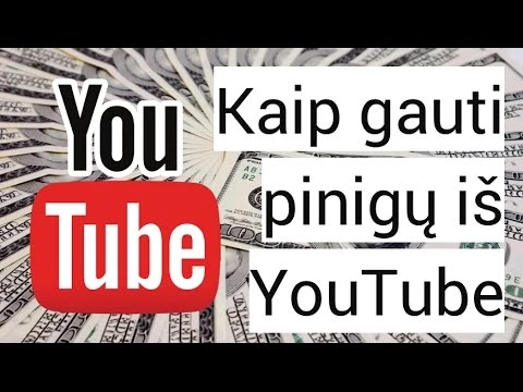kaip greitai užsidirbti pinigų youtube