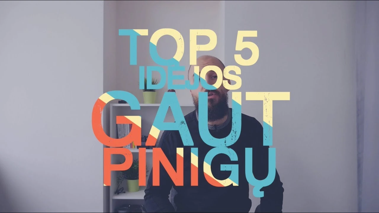 kaip greitai užsidirbti pinigų youtube